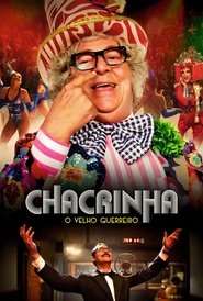 Chacrinha: O Velho Guerreiro (2018)