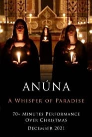 ANÚNA: A Whisper of Paradise streaming