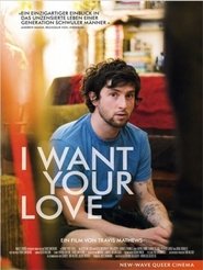 I Want Your Love (2012)