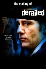 The Making of 'Derailed'