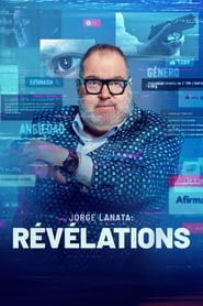 Jorge Lanata : R&eacute;v&eacute;lations (2022)