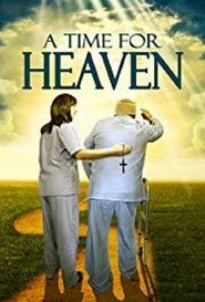 A Time for Heaven (2017) A Time for Heaven (2017)