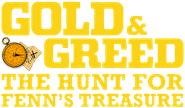 Gold & Greed: The Hunt for Fenn's Treasure