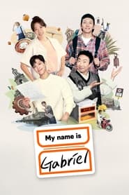 My Name Is Gabriel My Name Is Gabriel
