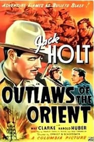 Outlaws of the Orient постер