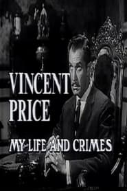 Vincent Price: My Life and Crimes