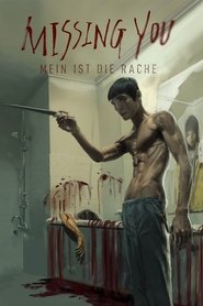 Missing You – Mein ist die Rache (2016)