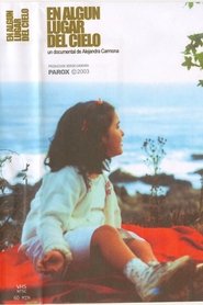En algún lugar del cielo 2003 Бесплатан неограничен приступ