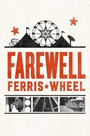 Farewell Ferris Wheel (2016) Farewell Ferris Wheel (2016)