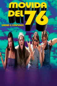 Movida del 76 (Dazed and Confused) poster