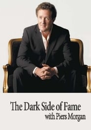 Poster The Dark Side of Fame with Piers Morgan 2008