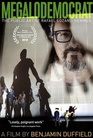 Poster Megalodemócrata: El arte público de Rafael Lozano-Hemmer