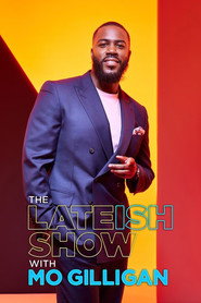 The Lateish Show with Mo Gilligan poster