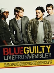Poster Blue: Guilty Live From Wembley