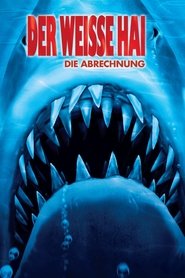 Der weiße Hai IV – Die Abrechnung