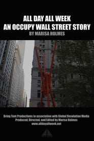 Poster All Day All Week: An Occupy Wall Street Story