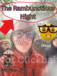 The Rambunctious Night