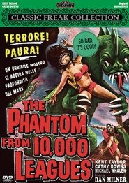 The Phantom from 10,000 Leagues) The Phantom from 10,000 Leagues (1955)