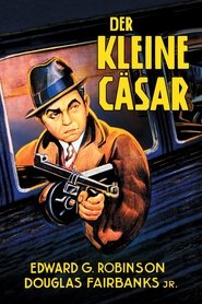 Der kleine Cäsar Der kleine Cäsar film online schauen kostenlos
subturat deutsch download 1931