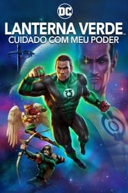 Assistir Lanterna Verde Cuidado com Meu Poder Online HD