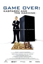 Game Over: Kasparov and the Machine 2003