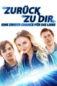 Zurück zu Dir - Eine Zweite Chance Für die Liebe (2018)