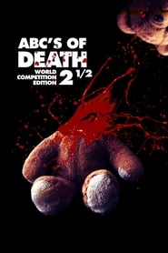 ABCs of Death 2.5 постер