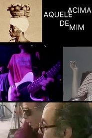 Aquele Acima de Mim (2024)