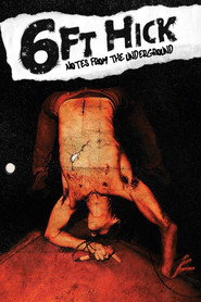 6ft Hick: Notes from the Underground постер