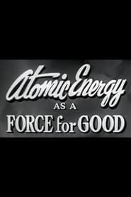 Poster Atomic Energy as a Force for Good