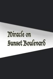 Miracle on Sunset Boulevard