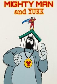 Mighty Man and Yukk (1979) Mighty Man and Yukk (1979)