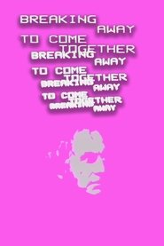 Poster Breaking Away to Come Together 1984