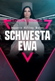 Poster Schwesta Ewa - Rapperin. Häftling. Mutter. 2022