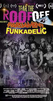 Tear the Roof Off: The Untold Story of Parliament Funkadelic