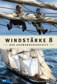 Windstärke 8 – Das Auswandererschiff 1855