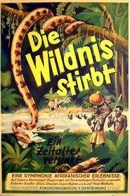 Die Wildnis stirbt! (1936)