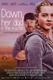 Dawn, Her Dad & the Tractor постер