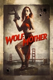 Voir Wolf Mother en streaming vf gratuit sur streamizseries.net site special Films streaming