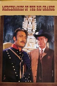 Poster Mercenaries of the Rio Grande 1965