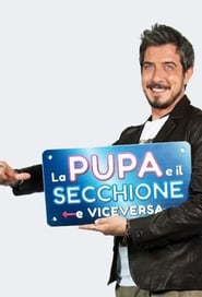 La pupa e il secchione e viceversa постер