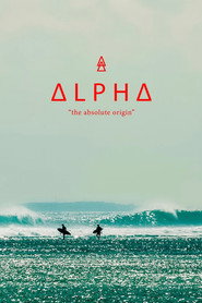 Alpha: The Absolute Origin