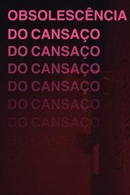 Poster Obsolescência do Cansaço