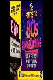 The Fantastic 80s Time Machine