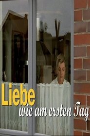 Liebe wie am ersten Tag 2005 吹き替え 無料動画