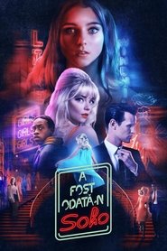 A fost odată-n Soho (2021)