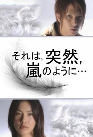 It was sudden, like a storm... (2004) It was sudden, like a storm... (2004)