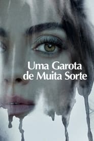 Assistir Uma Garota de Muita Sorte Online HD