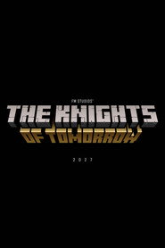 The Knights of Tomorrow