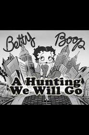 A Hunting We Will Go постер